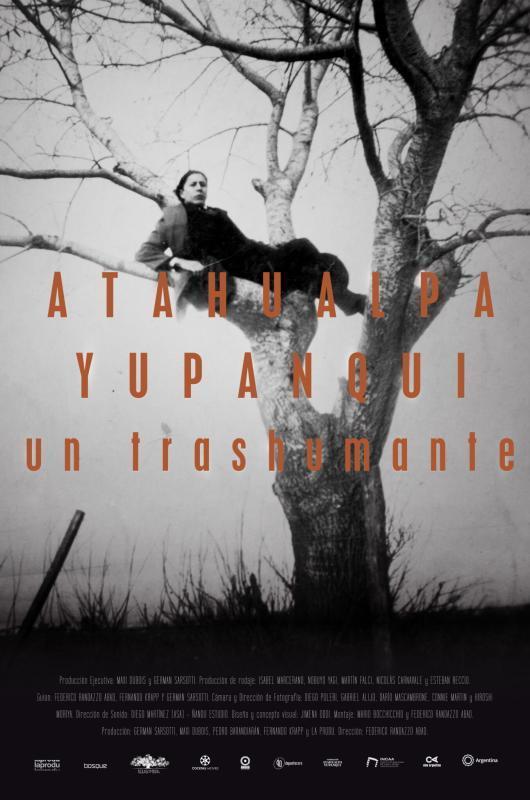 atahualpa yupanqui afiche Atahualpa Yupanqui se consagró como piedra fundamental de la identidad latinoamericana a fuerza de viajes.